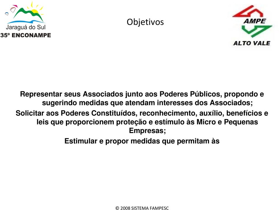 Constituídos, reconhecimento, auxílio, benefícios e leis que proporcionem