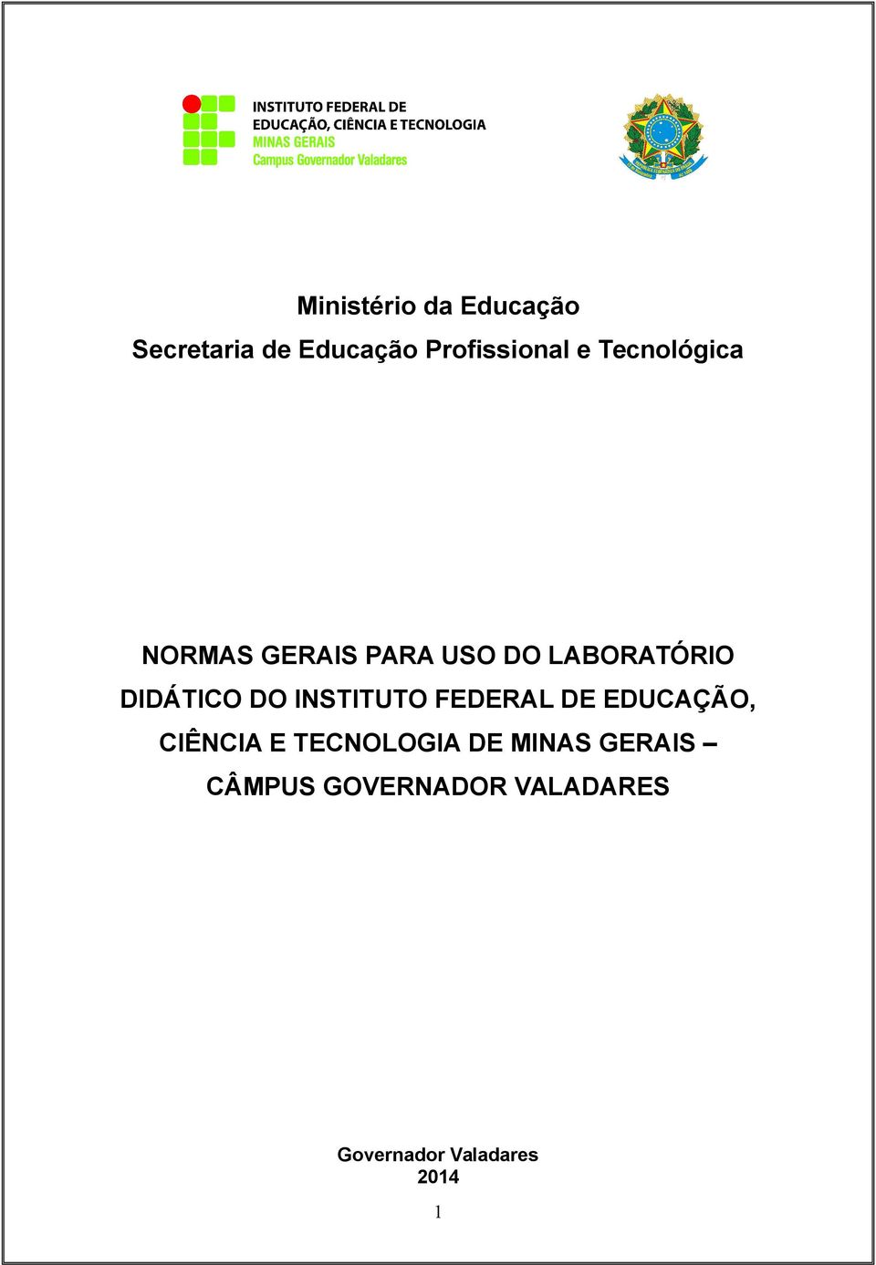 INSTITUTO FEDERAL DE EDUCAÇÃO, CIÊNCIA E TECNOLOGIA DE MINAS