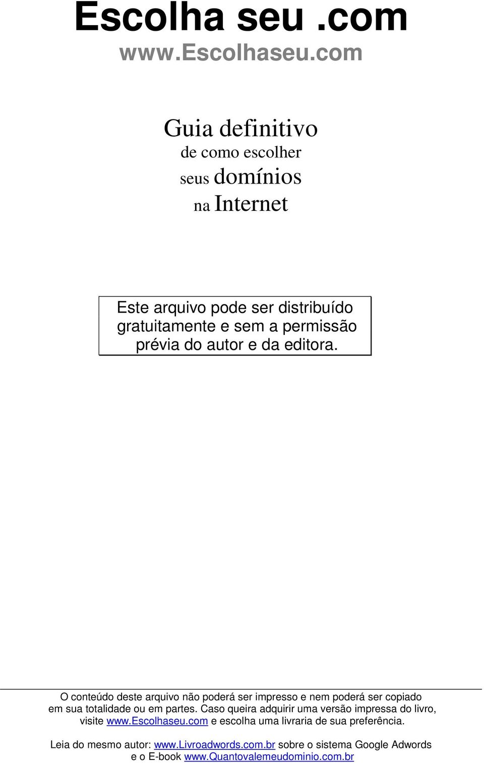 domínios na Internet Este arquivo pode ser