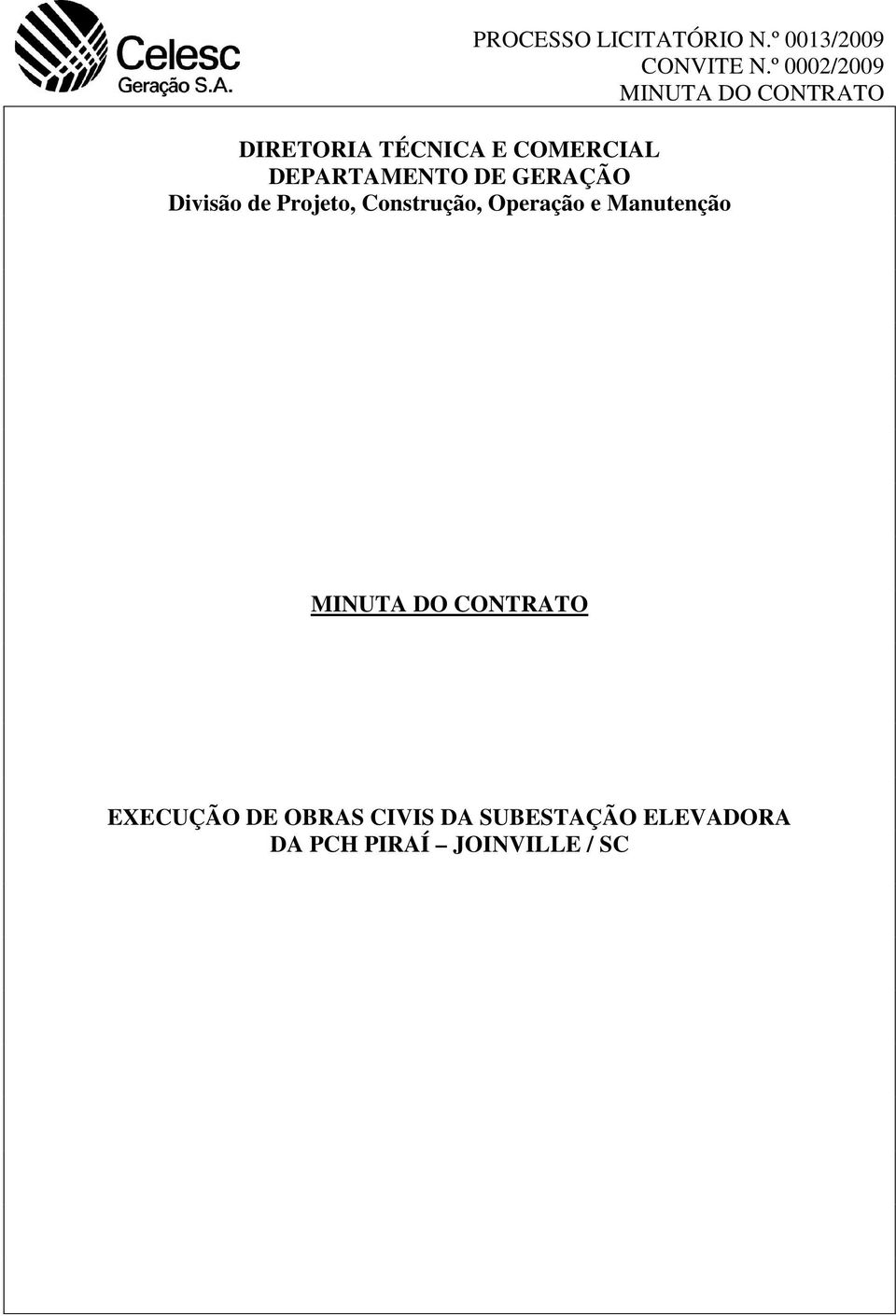 DEPARTAMENTO DE GERAÇÃO Divisão de Projeto, Construção, Operação e