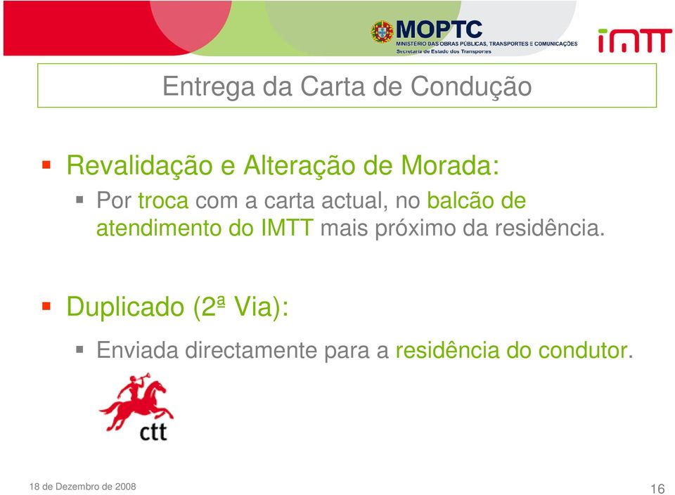 do IMTT mais próximo da residência.