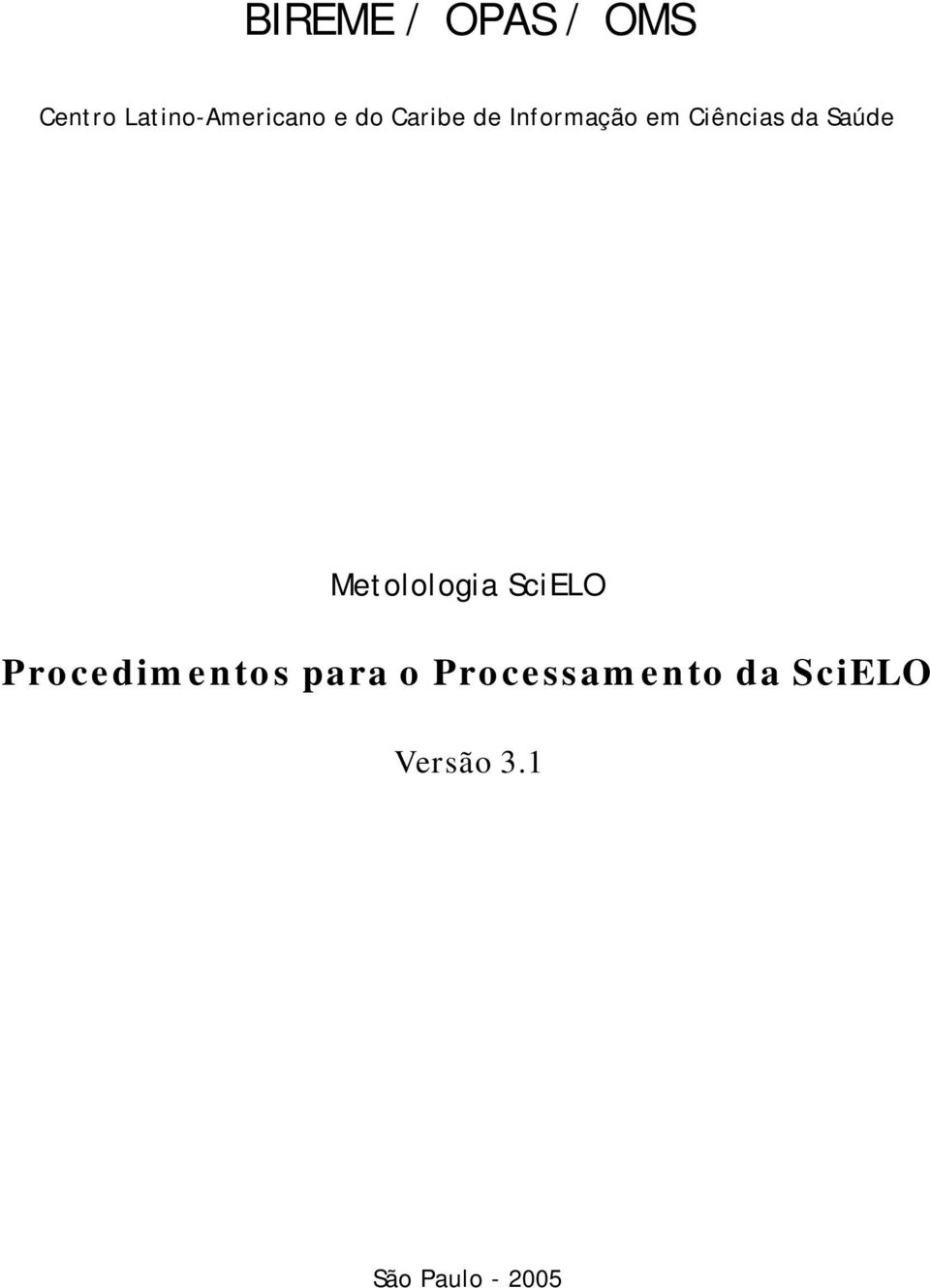 Metolologia SciELO Procedimentos para o