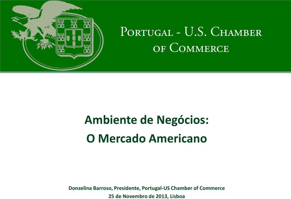 Presidente, Portugal-US Chamber