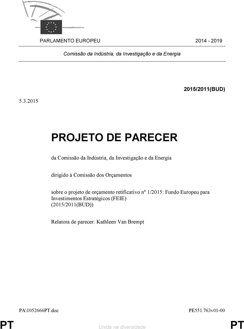 Orçamentos sobre o projeto de orçamento retificativo nº : Fundo Europeu para Investimentos Estratégicos