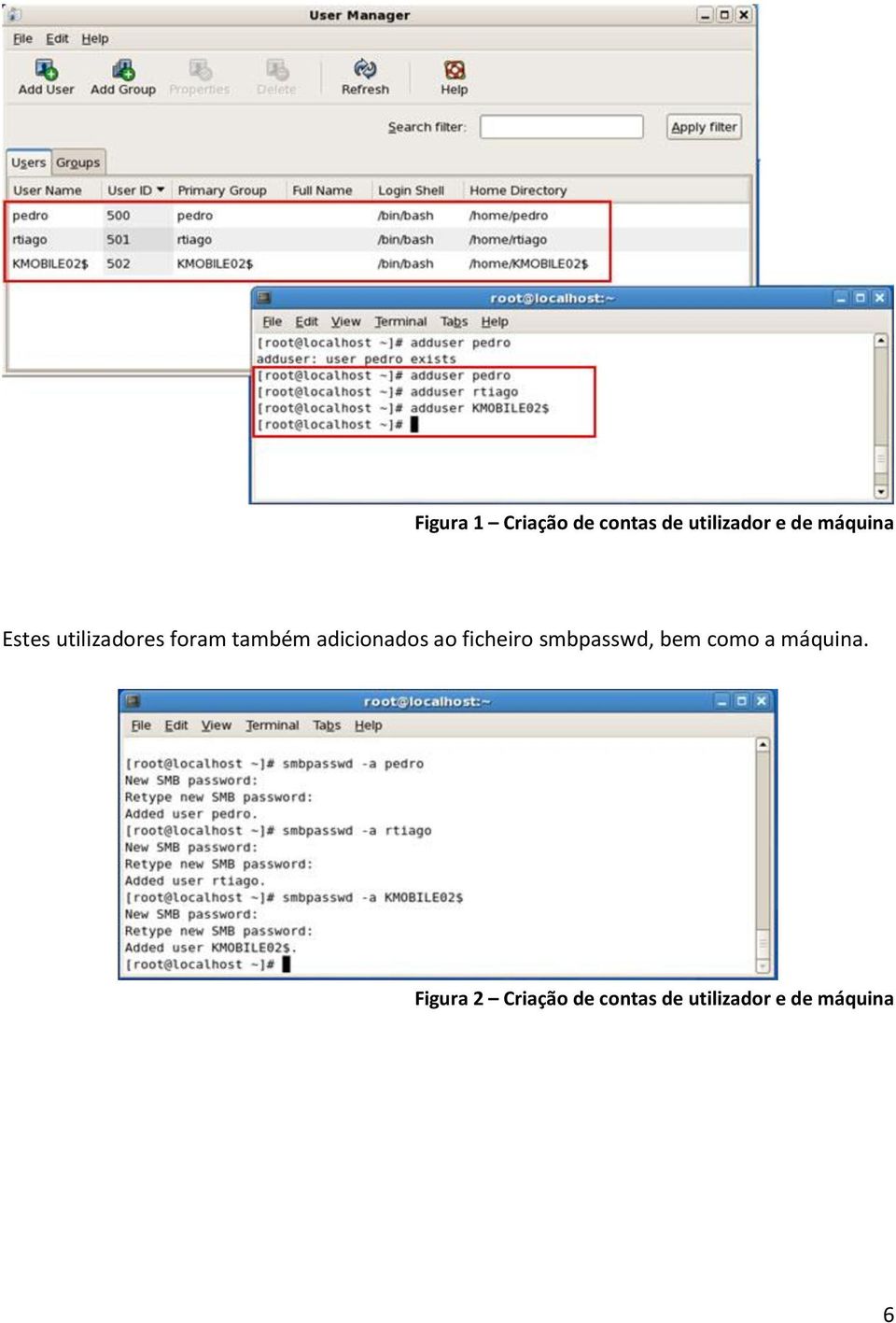adicionados ao ficheiro smbpasswd, bem como a