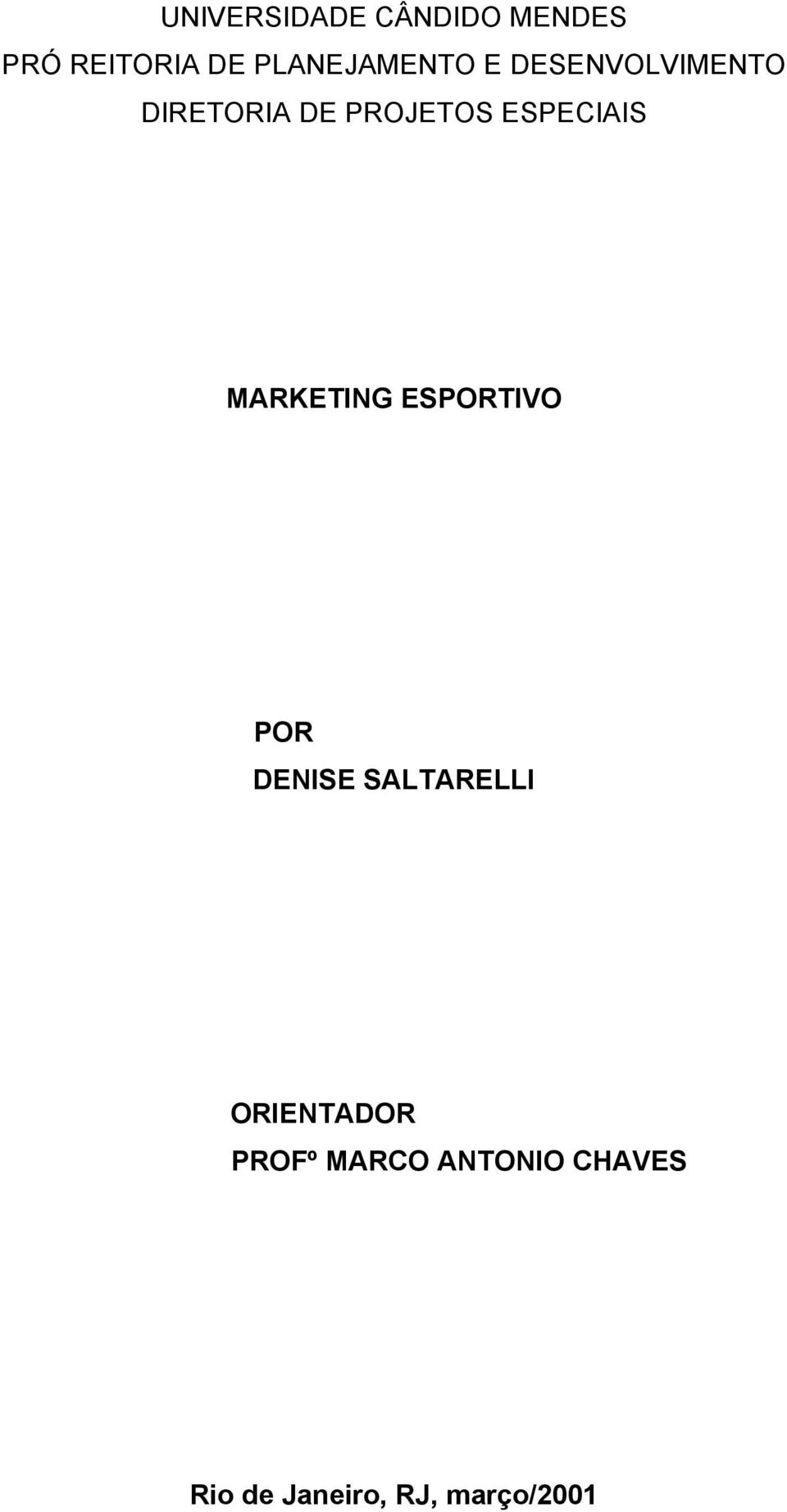 ESPECIAIS MARKETING ESPORTIVO POR DENISE SALTARELLI