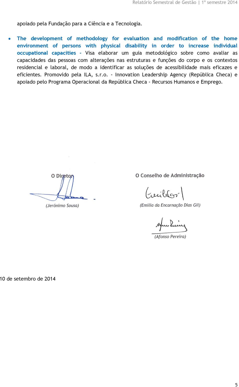 occupational capacities - Visa elaborar um guia metodológico sobre como avaliar as capacidades das pessoas com alterações nas estruturas e funções do corpo e os