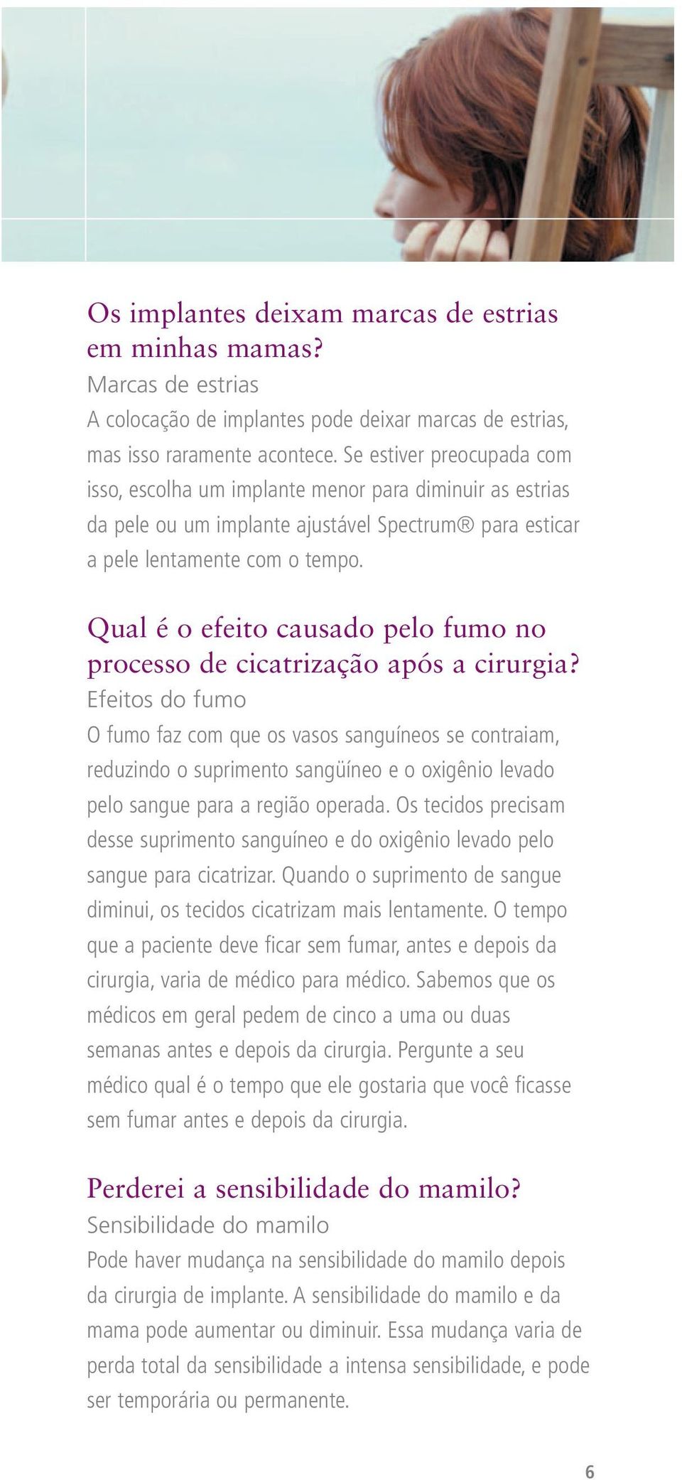 Qual é o efeito causado pelo fumo no processo de cicatrização após a cirurgia?