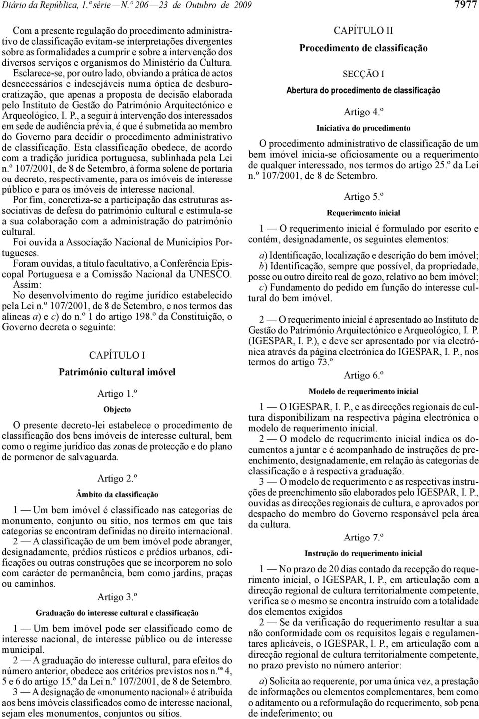 dos diversos serviços e organismos do Ministério da Cultura.