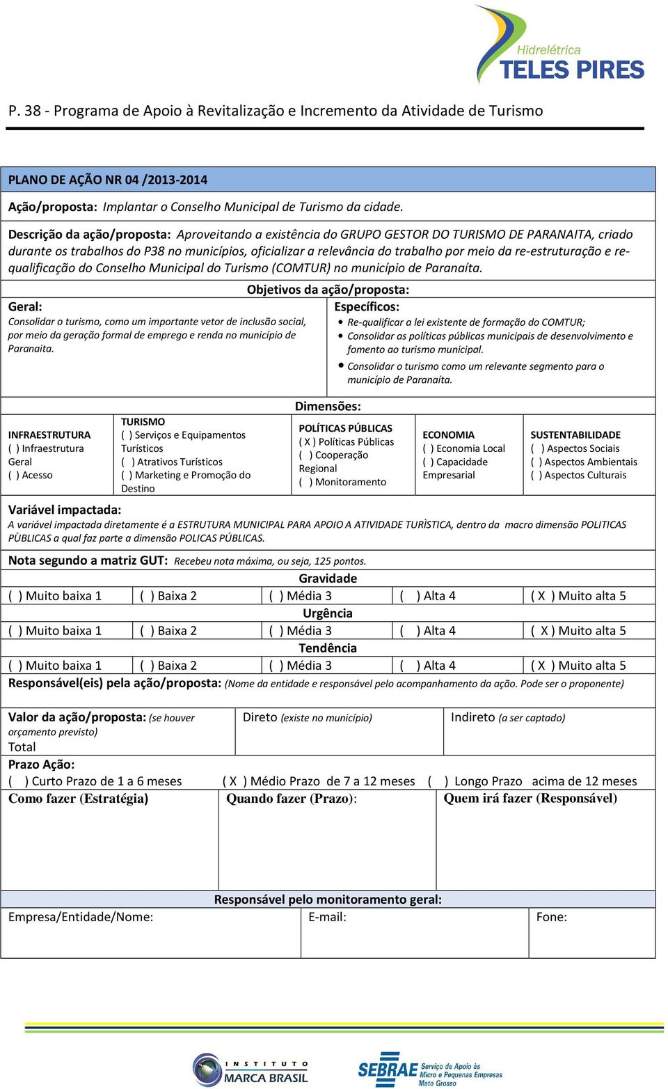 re-estruturação e requalificação do Conselho Municipal do Turismo (COMTUR) no município de Paranaíta.