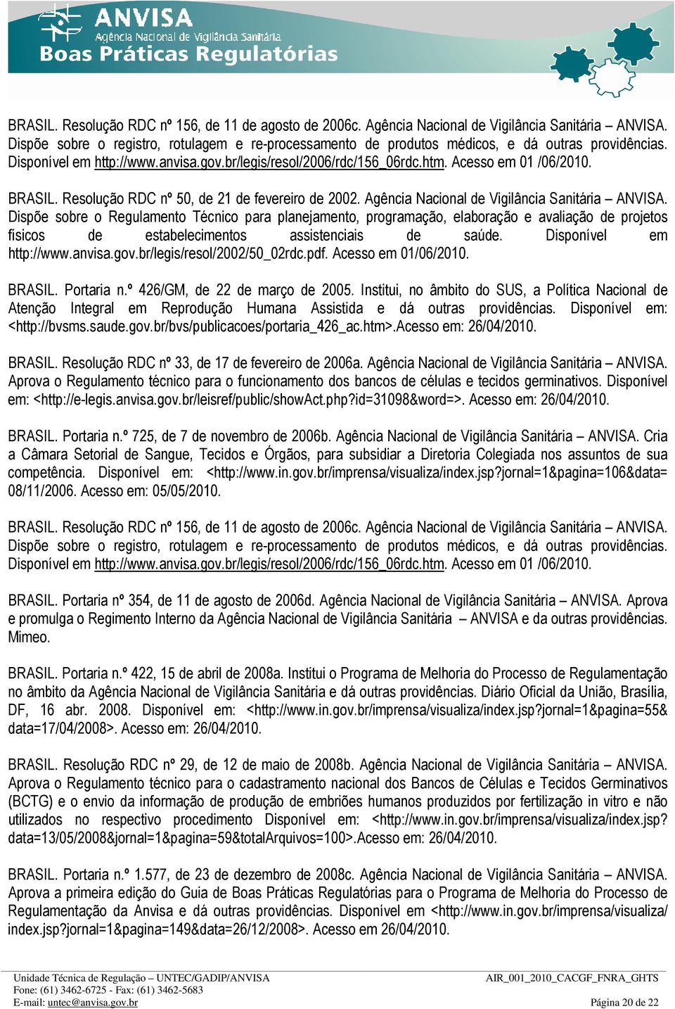 BRASIL. Resolução RDC nº 50, de 21 de fevereiro de 2002. Agência Nacional de Vigilância Sanitária ANVISA.