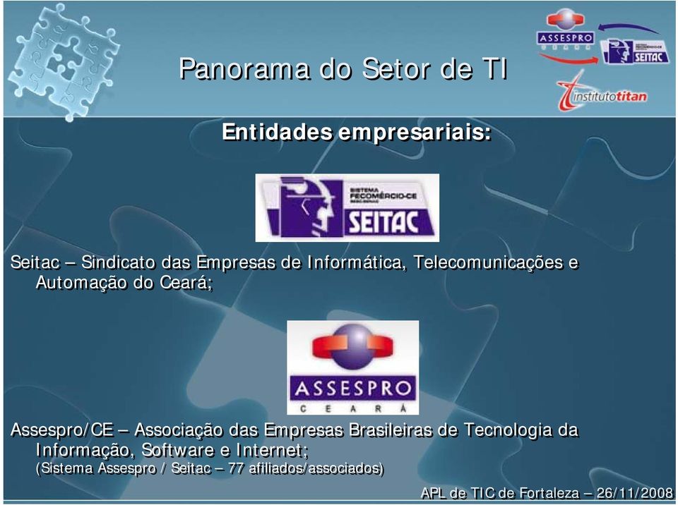 Assespro/CE Associação das Empresas Brasileiras de Tecnologia da