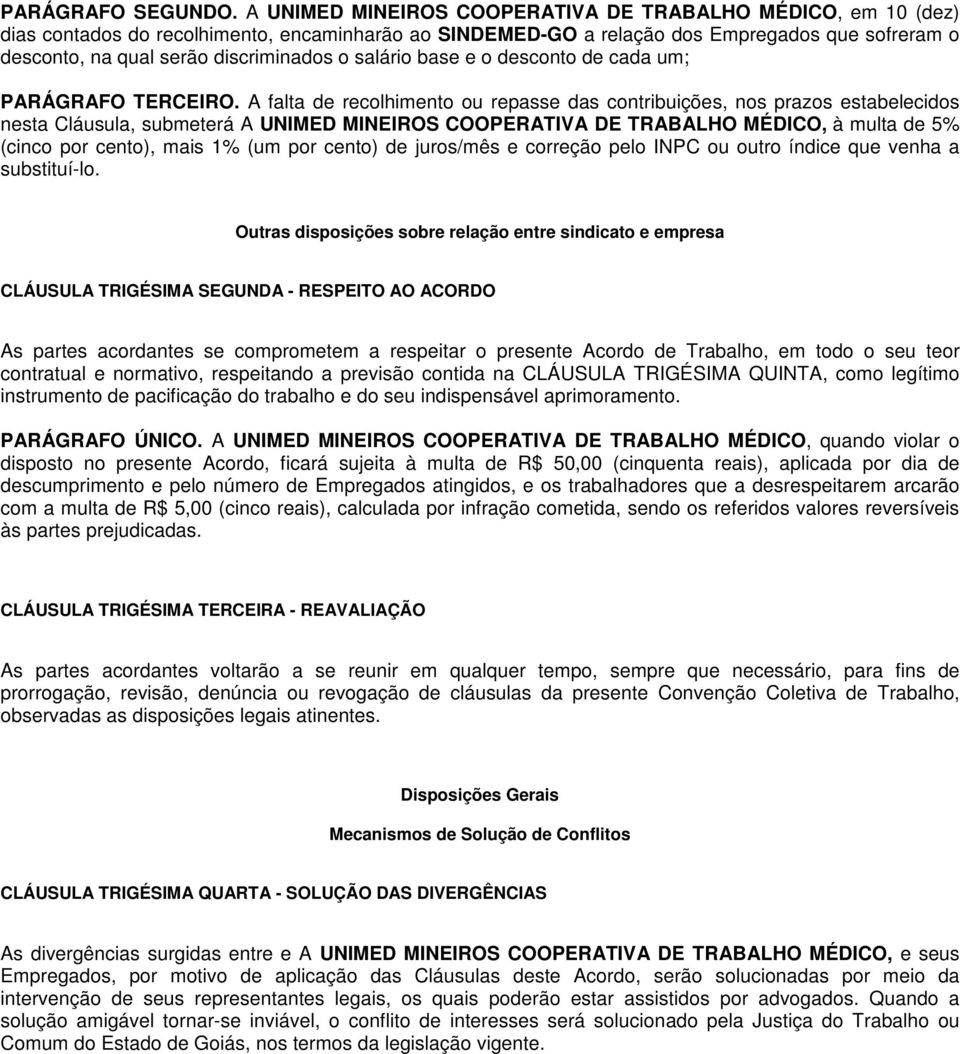 o salário base e o desconto de cada um; PARÁGRAFO TERCEIRO.