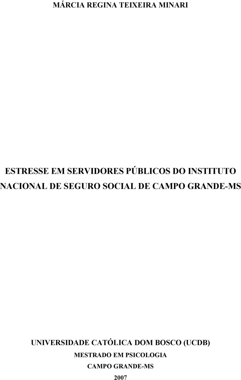 SEGURO SOCIAL DE CAMPO GRANDE-MS UNIVERSIDADE