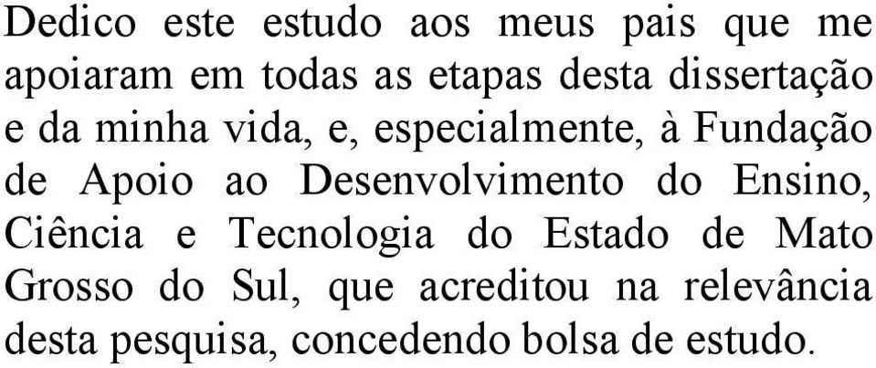 Desenvolvimento do Ensino, Ciência e Tecnologia do Estado de Mato Grosso