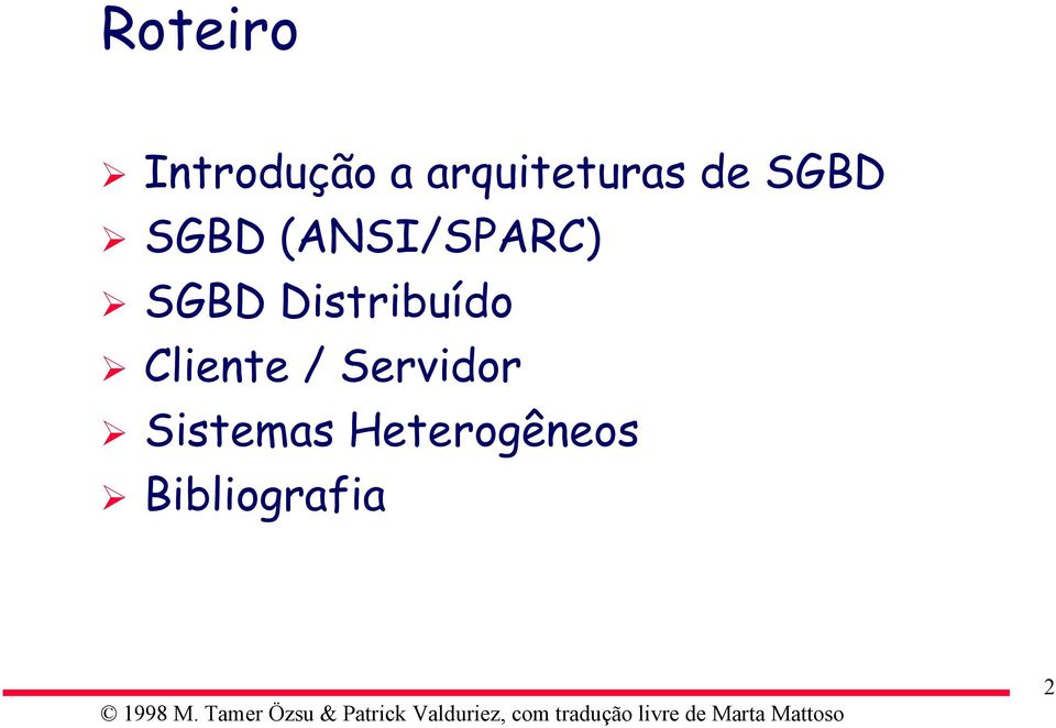 (ANSI/SPARC) SGBD Distribuído