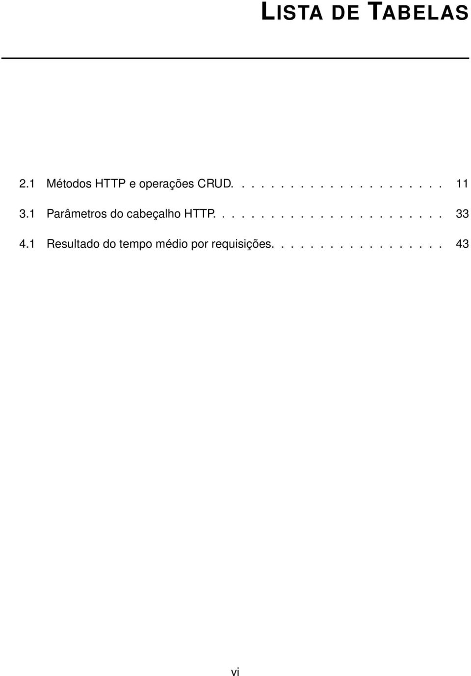 1 Parâmetros do cabeçalho HTTP........................ 33 4.