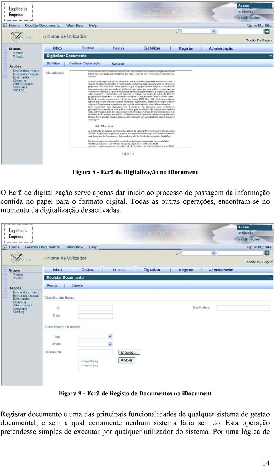 Figura 9 - Ecrã de Registo de Documentos no idocument Registar documento é uma das principais funcionalidades de qualquer sistema de gestão