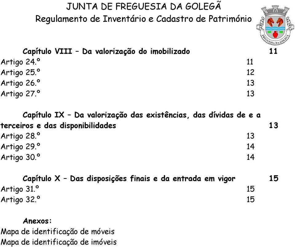 13 Artigo 28.º 13 Artigo 29.º 14 Artigo 30.