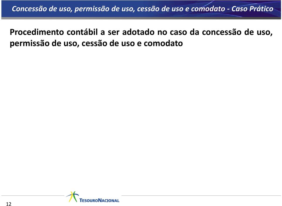 contábil a ser adotado no caso da concessão