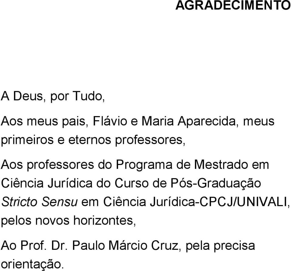 Ciência Jurídica do Curso de Pós-Graduação Stricto Sensu em Ciência