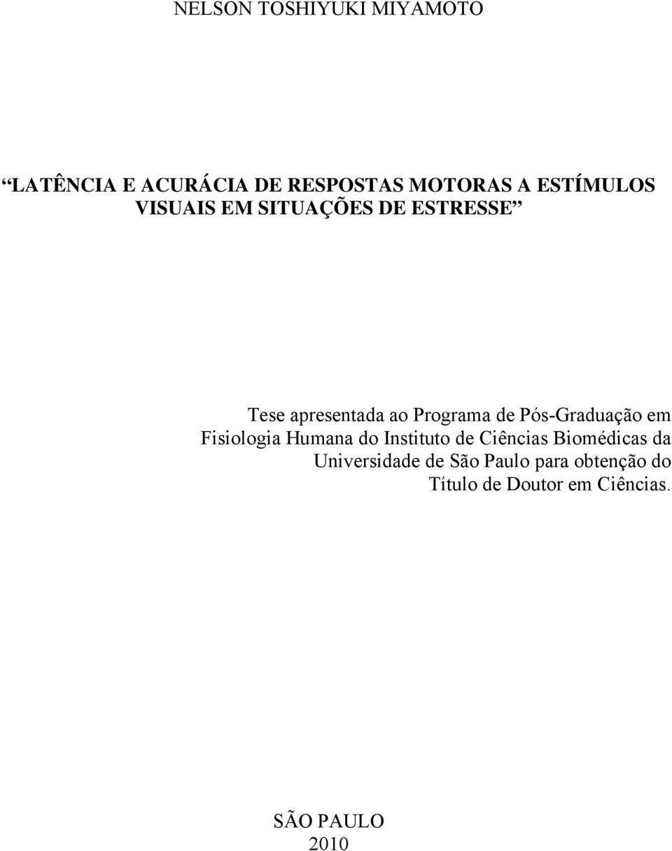 Pós-Graduação em Fisiologia Humana do Instituto de Ciências Biomédicas da