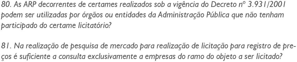 participado do certame licitatório? 81.