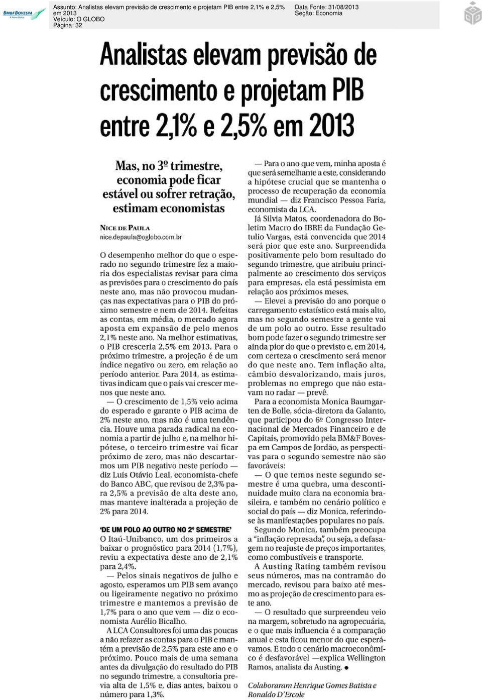 2,5% em 2013 Veículo: O GLOBO Página: