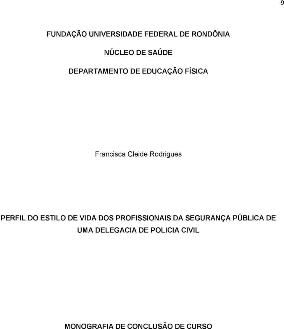 PERFIL DO ESTILO DE VIDA DOS PROFISSIONAIS DA SEGURANÇA