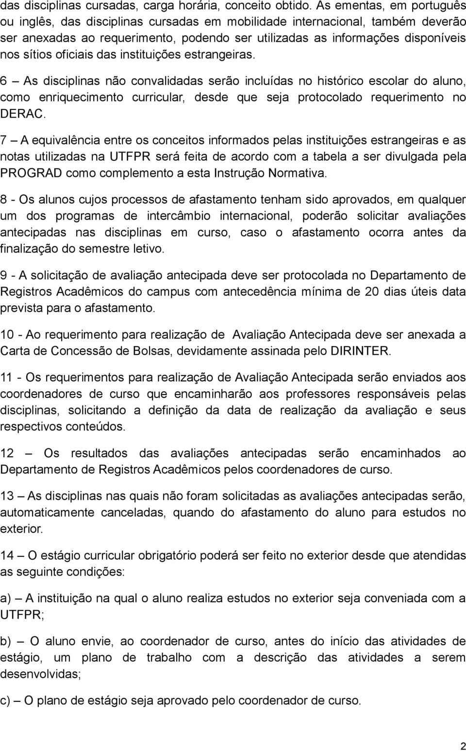 oficiais das instituições estrangeiras.