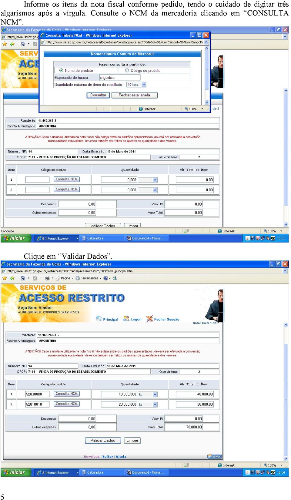 algarismos após a vírgula.