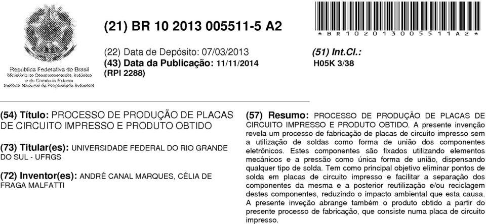 .l (22) Data de Depósito: 07/03/2013 (43) Data da Publicação: 1111112014 (RPI 2288) (51) lnt.ci.