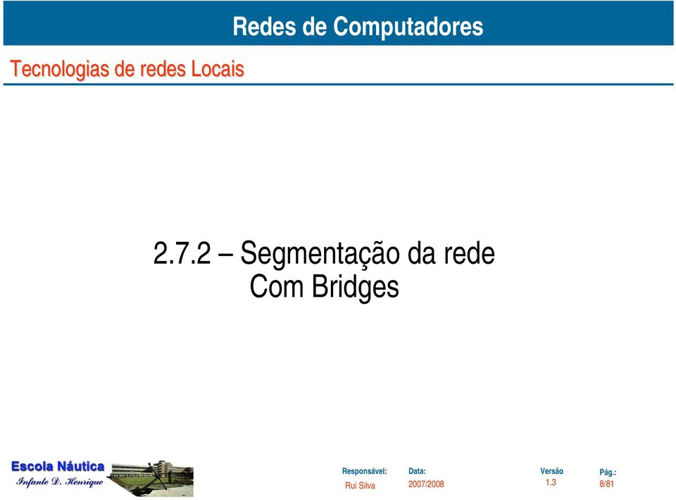 da rede com Bridges 2.7.