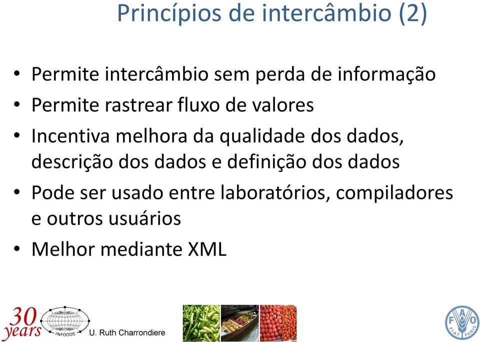 qualidade dos dados, descrição dos dados e definição dos dados Pode