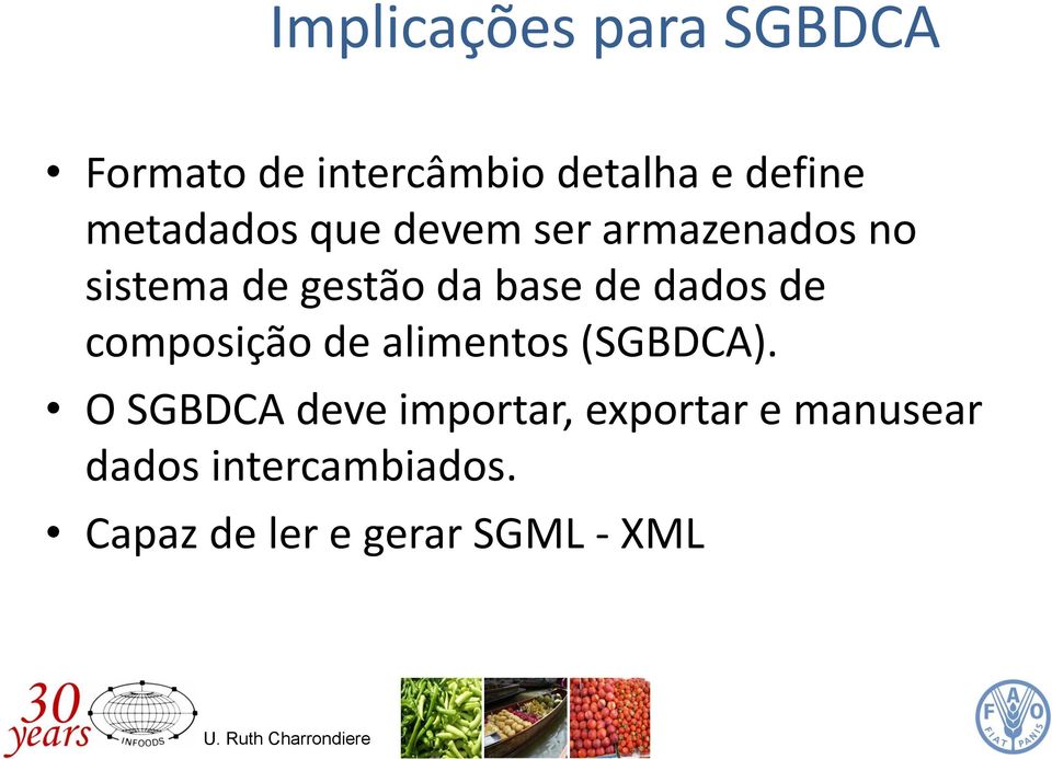 dados de composição de alimentos (SGBDCA).