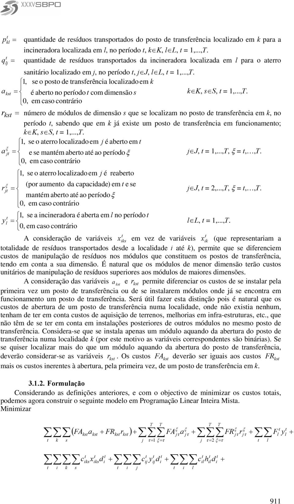 ..,. r número de móduo de dmenão que e ocazam no poo de ranferênca em, no período, abendo que em á exe um poo de ranferênca em funconameno; K, S, 1,...,. 1, e o aerro ocazado em é abero em a e e maném abero aé ao período J, 1,.