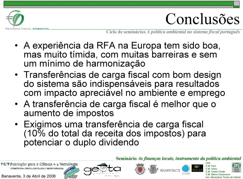 impacto apreciável no ambiente e emprego A transferência de carga fiscal é melhor que o aumento de impostos