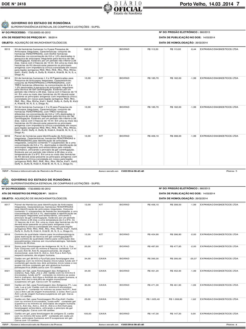 Características: conjunto de hemácias FENOTIPADAS, com DUAS hemácias diferentes na concentração de 0,8 a 1,0% destinadas à pesquisa de anticorpos irregulares pela técnica de Gel Centrifugação.