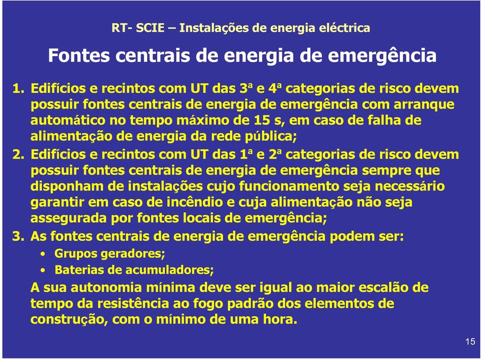 energia da rede pública; 2.