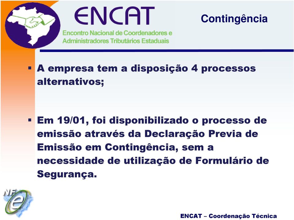 emissão através da Declaração Previa de Emissão em