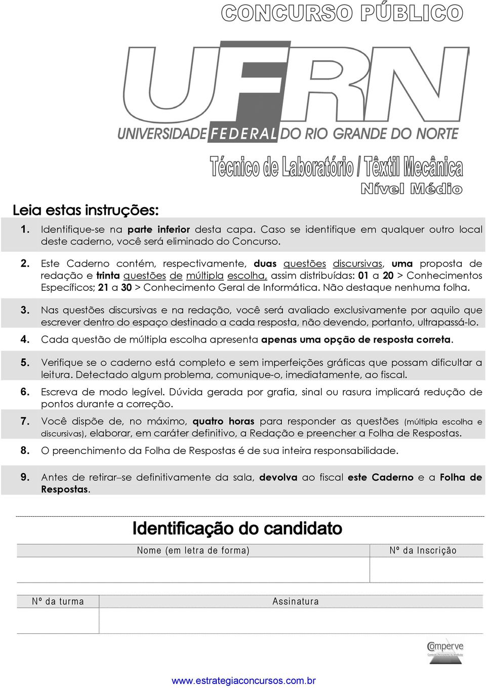 Conhecimento Geral de Informática. Não destaque nenhuma folha. 3.