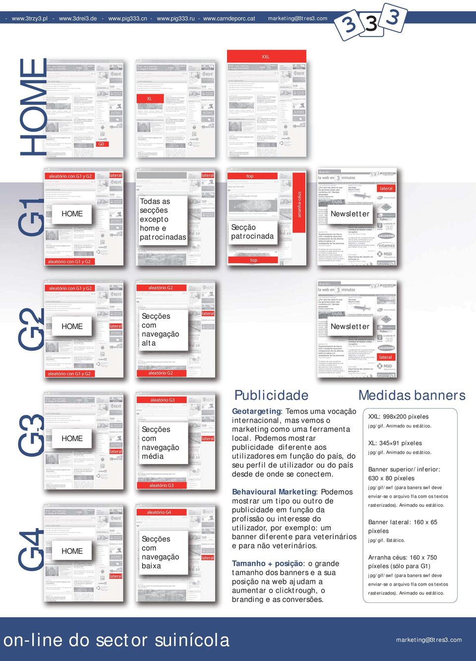 Secções com navegação alta side Newsletter aleatório random con G1 and G1 y G2 aleatório G2 aleatório G3 Publicidade Medidas banners G3 G4 Secções com navegação média aleatório G3 aleatório G4