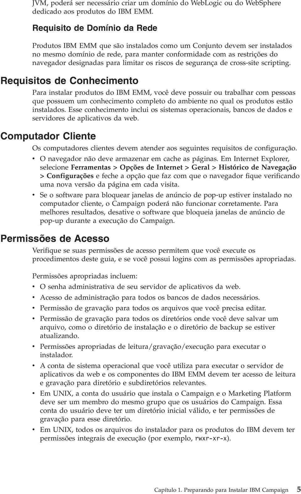 limitar os riscos de segurança de cross-site scripting.