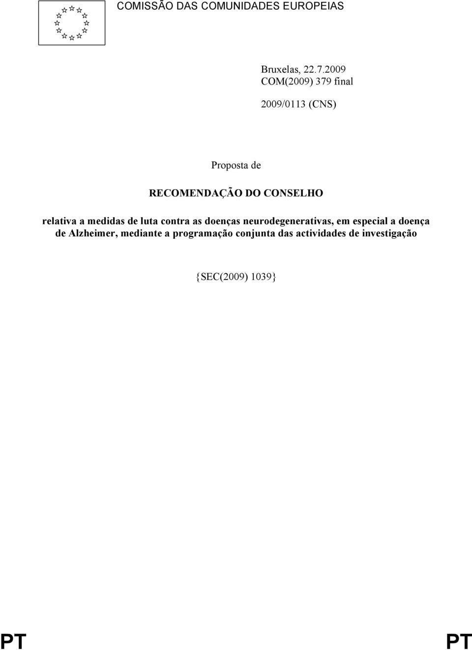 relativa a medidas de luta contra as doenças neurodegenerativas, em especial a