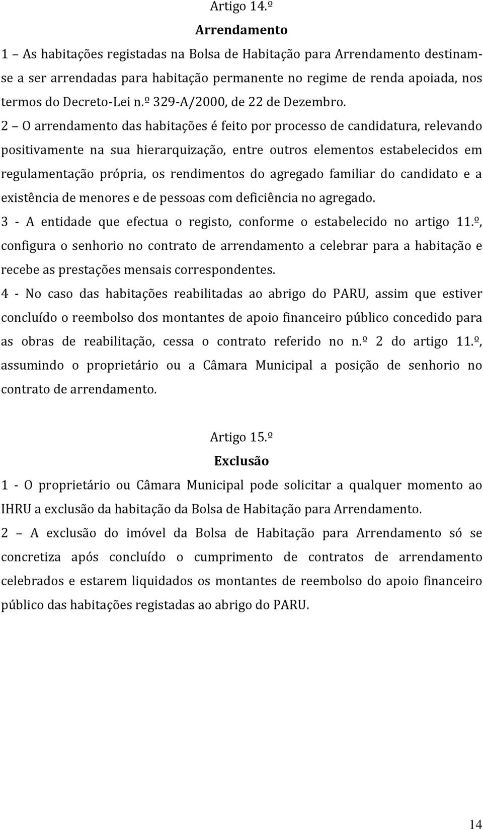 º 329-A/2000, de 22 de Dezembro.