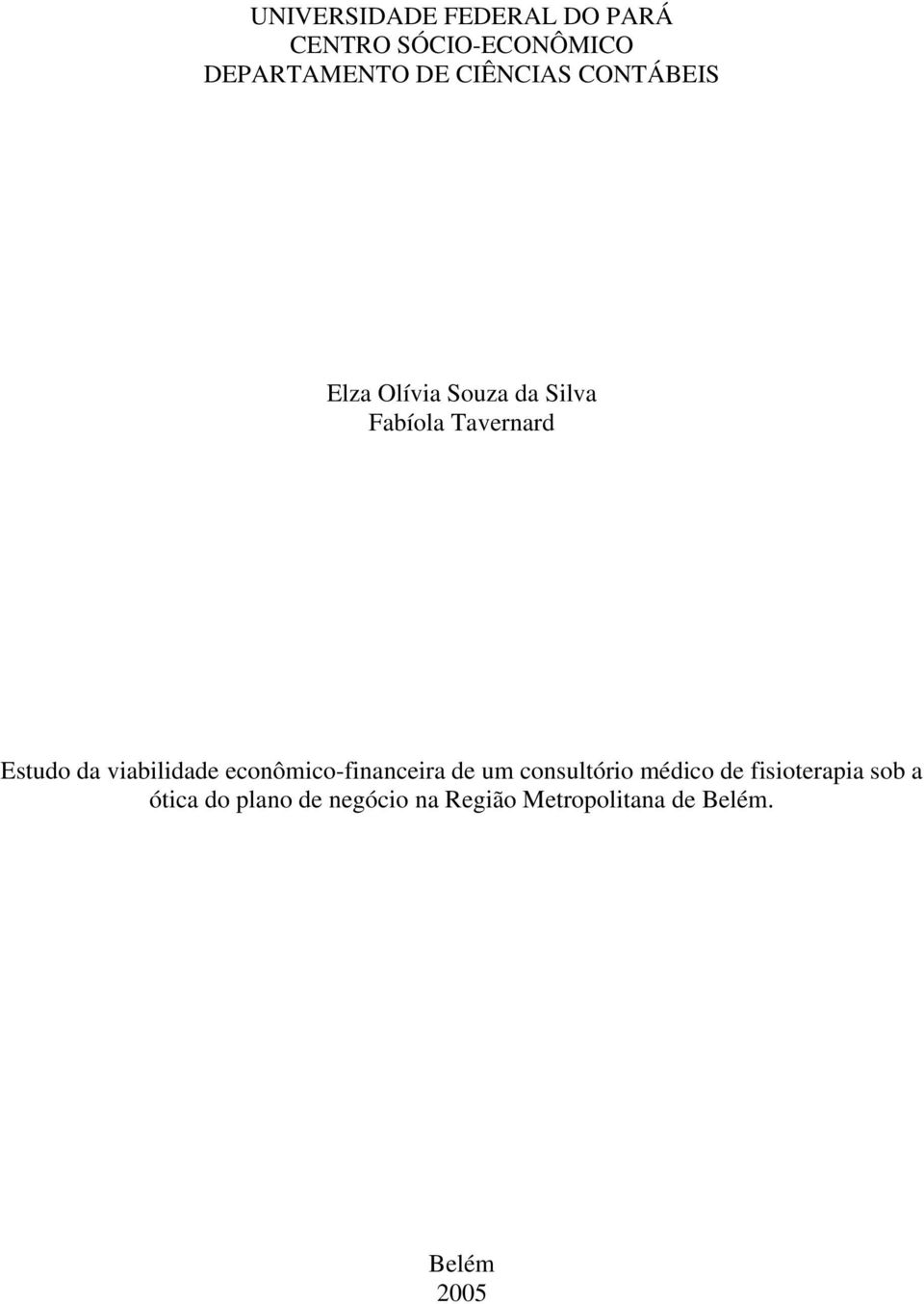 viabilidade econômico-financeira de um consultório médico de fisioterapia