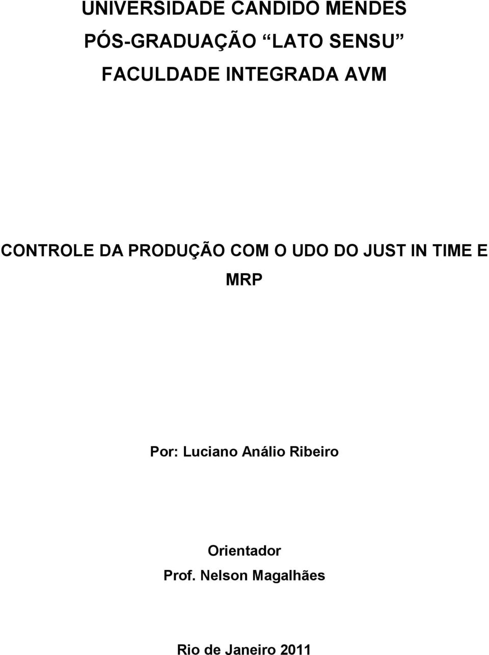 UDO DO JUST IN TIME E MRP Por: Luciano Análio