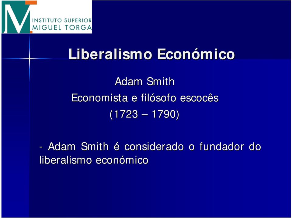 (1723 1790) - Adam Smith é