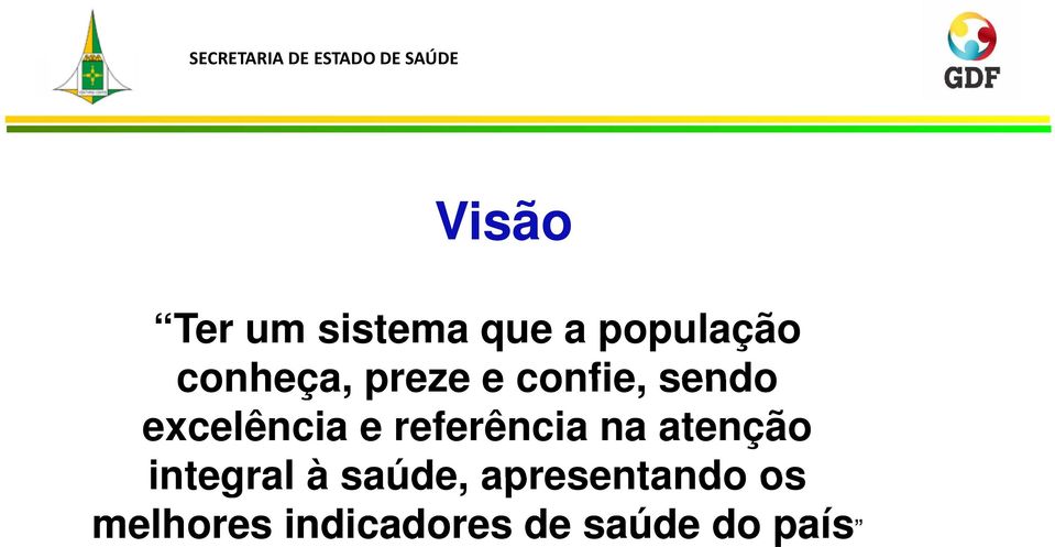 excelência e referência na atenção integral à