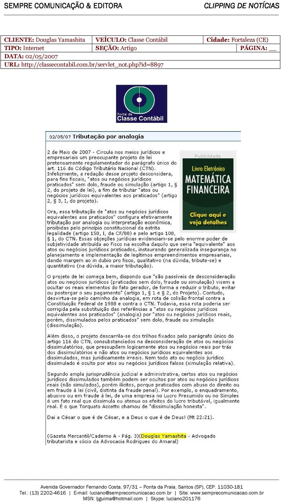 SEÇÃO: Artigo PÁGINA: DATA: 02/05/2007 URL: